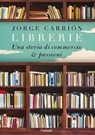 Librerie - Jorge Carrión - 9788811143413