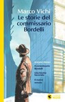Le storie del commissario Bordelli - Marco Vichi - 9788823537750
