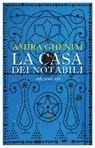 La casa dei notabili - Amira Ghenim - 9788833575858
