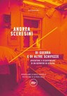 Di guerra e di altre schifezze - Andrea Sceresini - 9788833896991