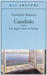 Candido ovvero Un sogno fatto in Sicilia - Leonardo Sciascia - 9788845919619