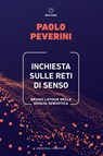 Inchiesta sulle reti di senso - Paolo Peverini - 9788855198714