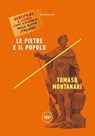 Le pietre e il popolo - Tomaso Montanari - 9788875215088