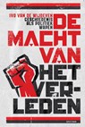 De macht van het verleden - Ivo van de Wijdeven - 9789000374205