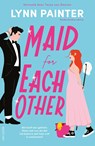 Maid for Each Other - Lynn Painter - 9789000400638