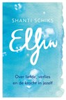 Elfin - Shanti Schiks - 9789021566481