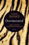 Overmeesterd - Maya Banks - 9789022580837