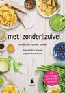 Met zonder zuivel - Alexandra Besel - 9789023015581