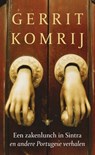 Zakenlunch in Sintra - Gerrit Komrij - 9789023465652