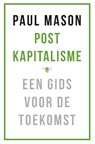 Postkapitalisme - Paul Mason - 9789023494317