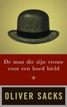 De man die zijn vrouw voor een hoed hield - Oliver Sacks - 9789023495772