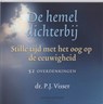 De hemel dichterbij - P.J. Visser - 9789023922964