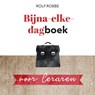 Bijna-elke-dagboek voor leraren - Rolf Robbe - 9789023955191
