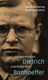 Geïnspireerd en uitgedaagd door Dietrich Bonhoeffer - Gerard den Hertog ; Barend Kamphuis - 9789023956792