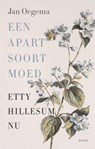 Een apart soort moed - Jan Oegema - 9789024475919