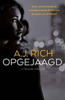 Opgejaagd - A.J. Rich - 9789024567720