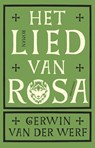 Het lied van Rosa - Gerwin van der Werf - 9789025478636