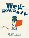 Weggewaaid - Rob Biddulph - 9789025759605