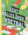Echt alles over voetbal - Mundial - 9789025772758