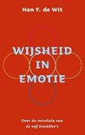 Wijsheid in emotie - Han F. de Wit - 9789025902773