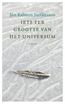 Iets ter grootte van het universum - Jón Kalman Stefánsson - 9789026334580