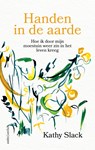 Handen in de aarde - Kathy Slack - 9789026372605