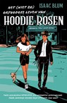 Het (niet zo) orthodoxe leven van Hoodie Rosen - Isaac Blum - 9789026627415
