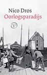 Oorlogsparadijs - Nico Dros - 9789028221246