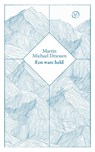 Een ware held - Martin Michael Driessen - 9789028264151