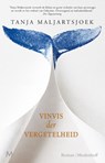 Vinvis der vergetelheid - Tanja Maljartsjoek - 9789029096997
