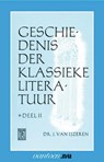 Geschiedenis der klassieke literatuur II - J. van Ijzeren - 9789031503643