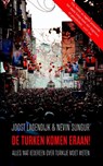 De Turken komen eraan! - Joost Lagendijk ; Nevin Sungur - 9789035137790