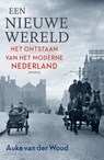 Een nieuwe wereld - Auke van der Woud - 9789035145320