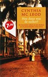 Hoe duur was de suiker ? - MACLEOD, C. - 9789041761651