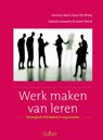 Werk maken van leren - Herman Baert ; Karel de Witte ; Geert Sterck ; Natalie Govaerts - 9789044128215