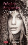 Vergeef me - Frederic Beigbeder - 9789044530735