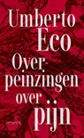 Overpeinzingen over pijn - Umberto Eco - 9789044661903