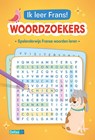 Ik leer Frans! Woordzoekers -  - 9789044767711