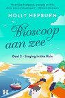 Singing in the rain - Holly Hepburn - 9789044935295