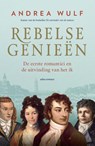 Rebelse genieën - Andrea Wulf - 9789045039367