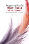 Emotionele bevrijding - Ingeborg Bosch - 9789045050140
