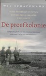 De proefkolonie - Wil Schackmann - 9789045800615