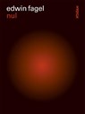 Nul - Edwin Fagel - 9789046817216