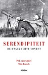Serendipiteit - Pek van Andel ; Wim Brands - 9789046817575