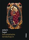 Het extatische landschap in - Edwin Fagel - 9789046823989