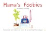 Mama's Foobies - Marit Koopal ; Lotte Koopal - 9789048440900