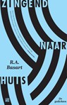 Zingend naar huis - R.A. Basart - 9789048832132