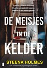 De meisjes in de kelder - Steena Holmes ; Fast Forward Translations - 9789049209759