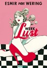 Werklust - Esmir van Wering - 9789051162899