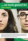... en toch geloof ik! - J. Belder - 9789058299710